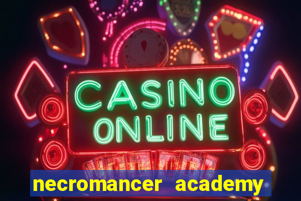 necromancer academy pt br